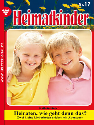 cover image of Heimatkinder 17 – Heimatroman